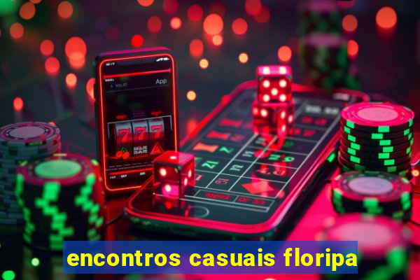 encontros casuais floripa